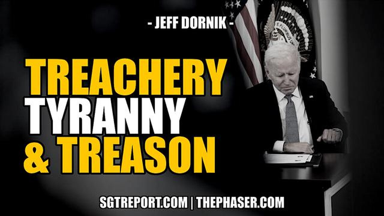 TREACHERY. TYRANNY. TREASON. -- Jeff Dornik