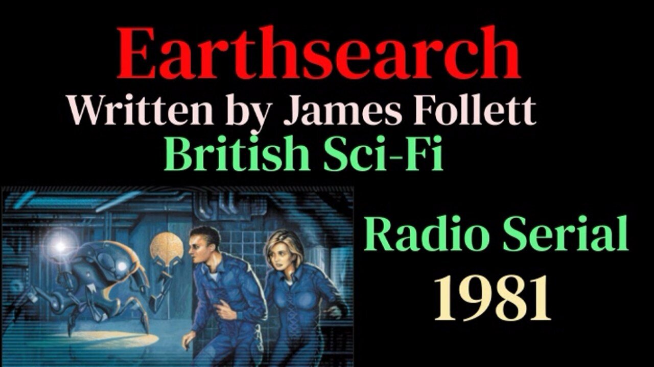 Earthsearch: (10-Part Serial in Time and Space)