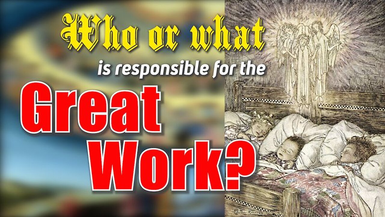 Who or what is responsible for the Great Work?