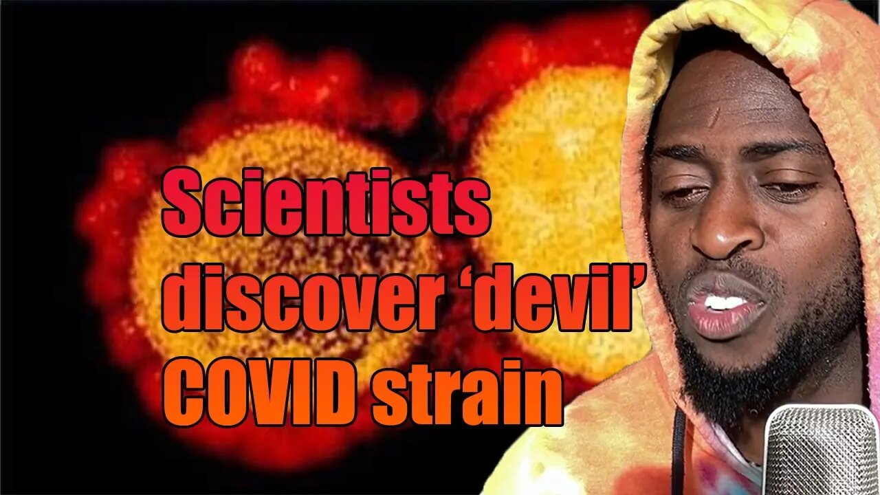 NEW DEADLY VIRAL DEVIL CON*ID STRAIN | THE SCIENCE IS THE SCIENCE