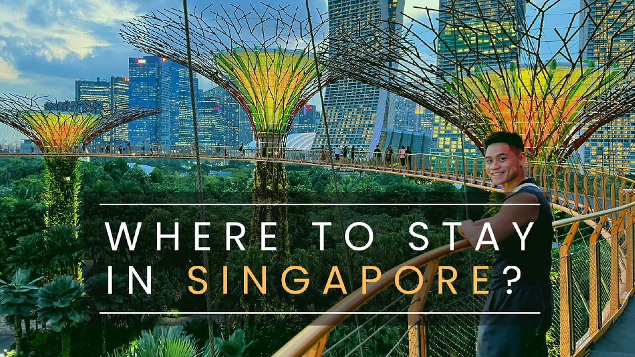 Where to stay in SINGAPORE?