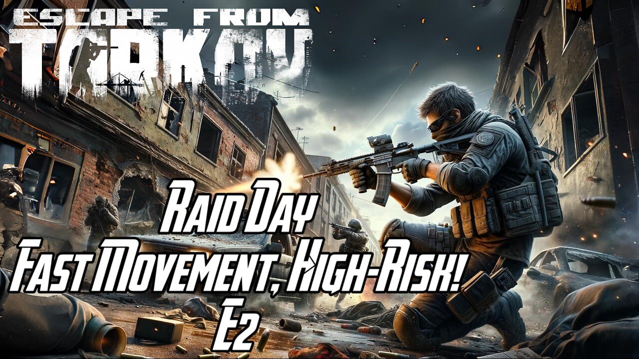 Raid Day, PMC Learning Fast Movement And High-Risk! - E2 - JackShepardPlays