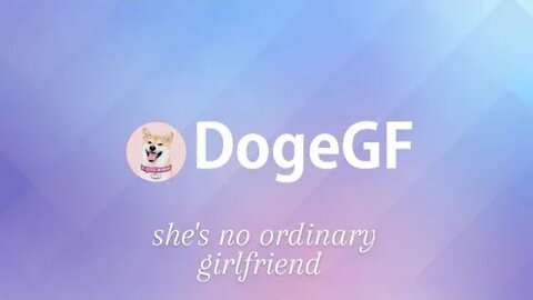 Doge Girlfriend update; $DOGEGF