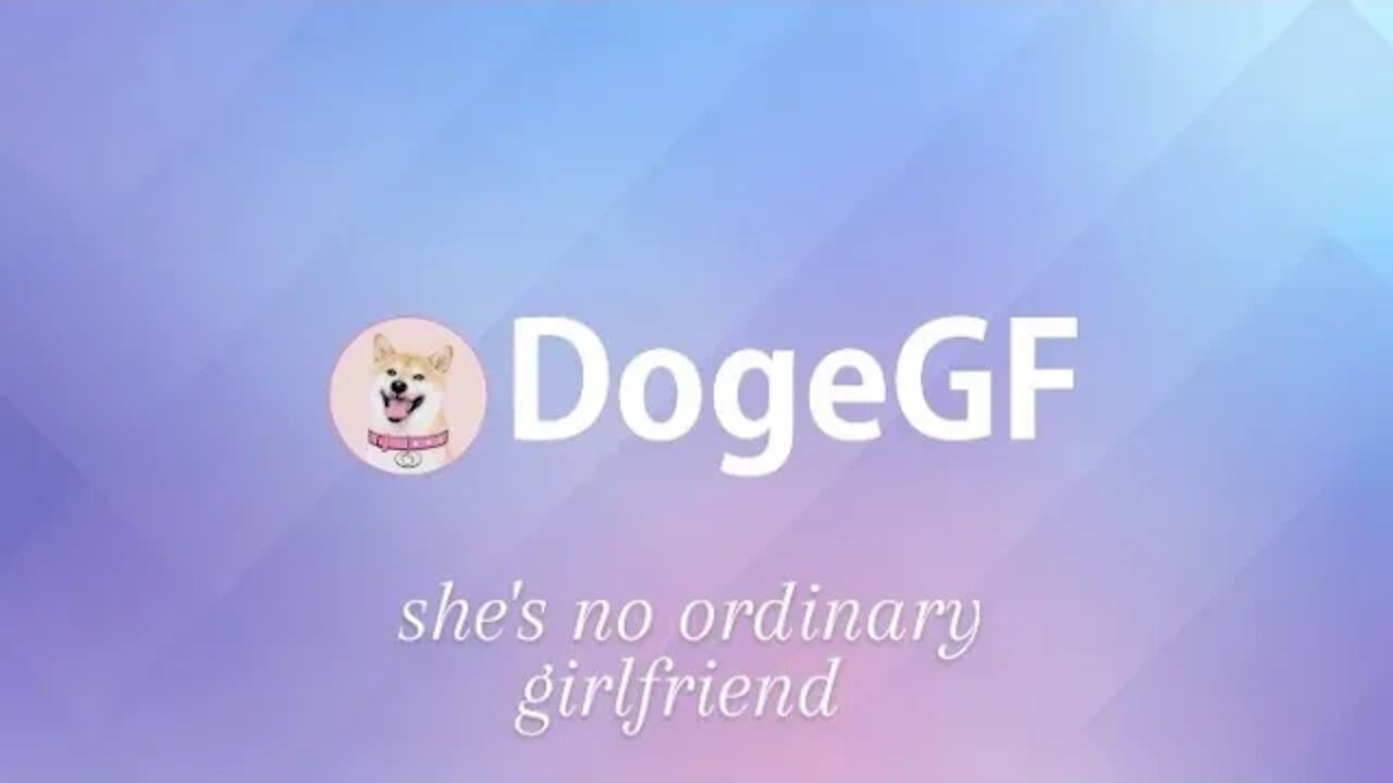 Doge Girlfriend update; $DOGEGF