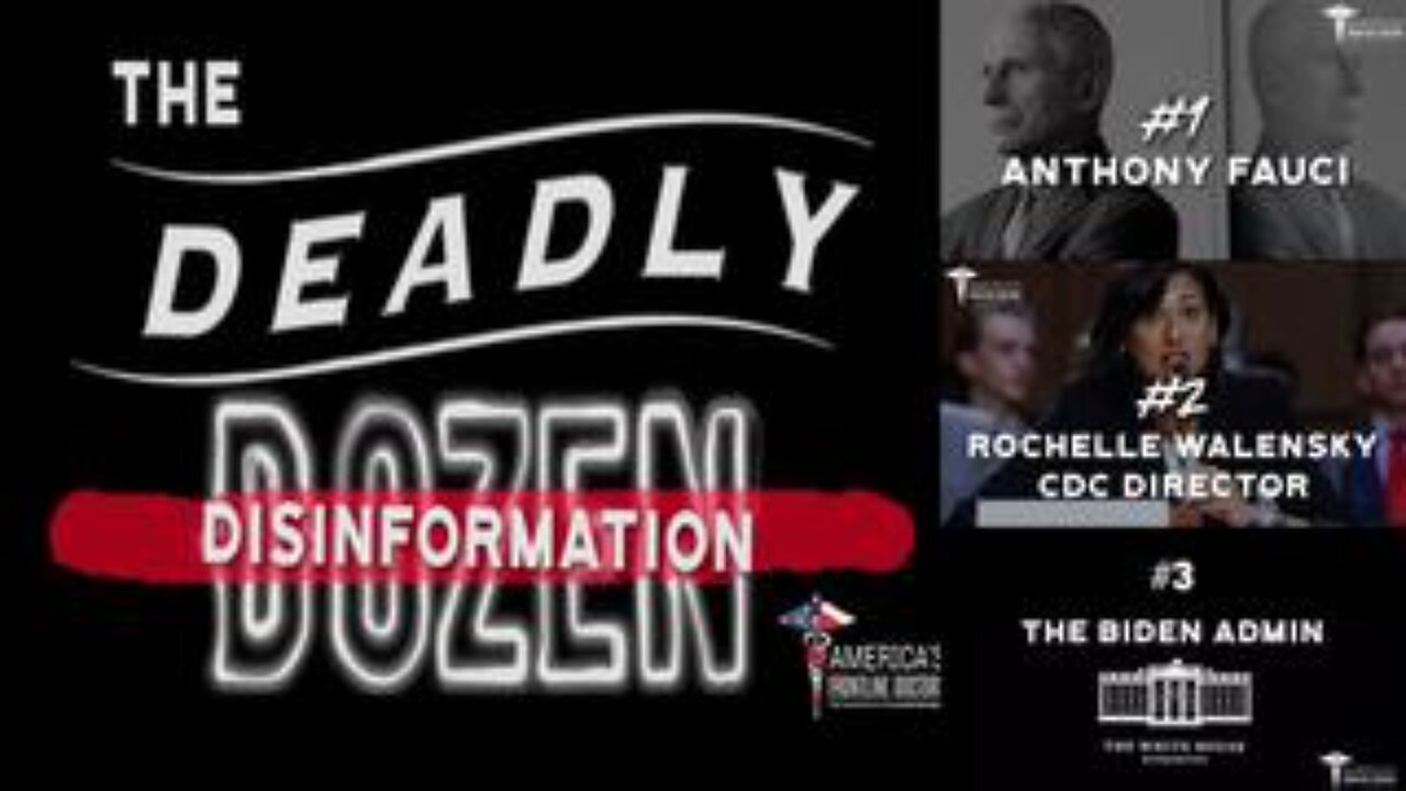 The Deadly Disinformation Dozen