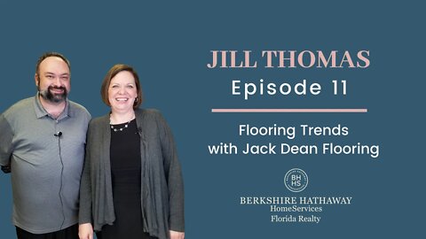 Flooring Trends | Sarasota Real Estate | Episode 11