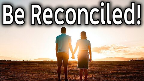 Commands of Yeshua 07 "Be Reconciled".