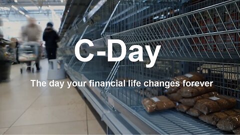 C-Day The day your financial life changes forever