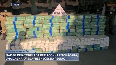 Grande Apreensão: Mais de meia tonelada de maconha em Chácara, uma das maiores Apreensões na região.