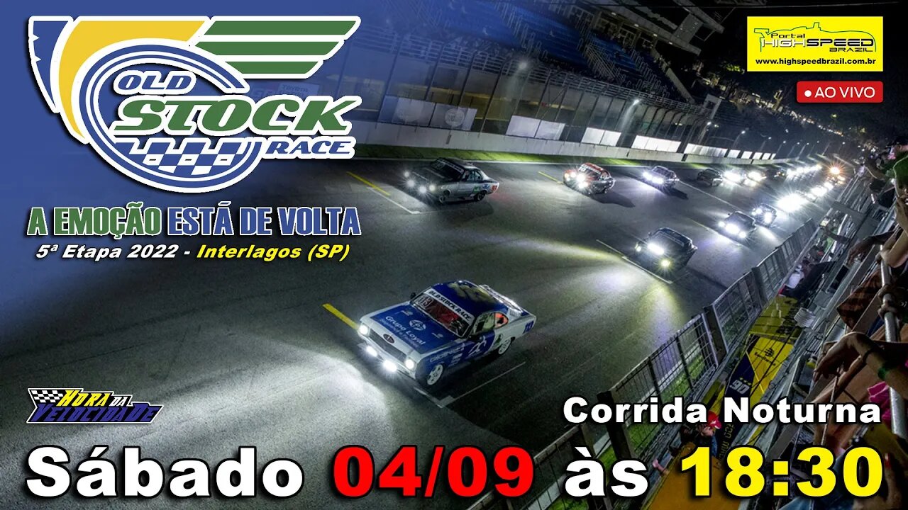 OLD STOCK RACE | Corrida Noturna | 5ª Etapa 2022 - Interlagos (SP) | Ao Vivo