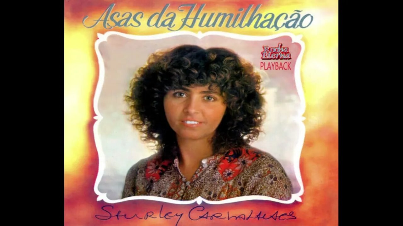 Shirley Carvalhaes Asas da Humilhação play back