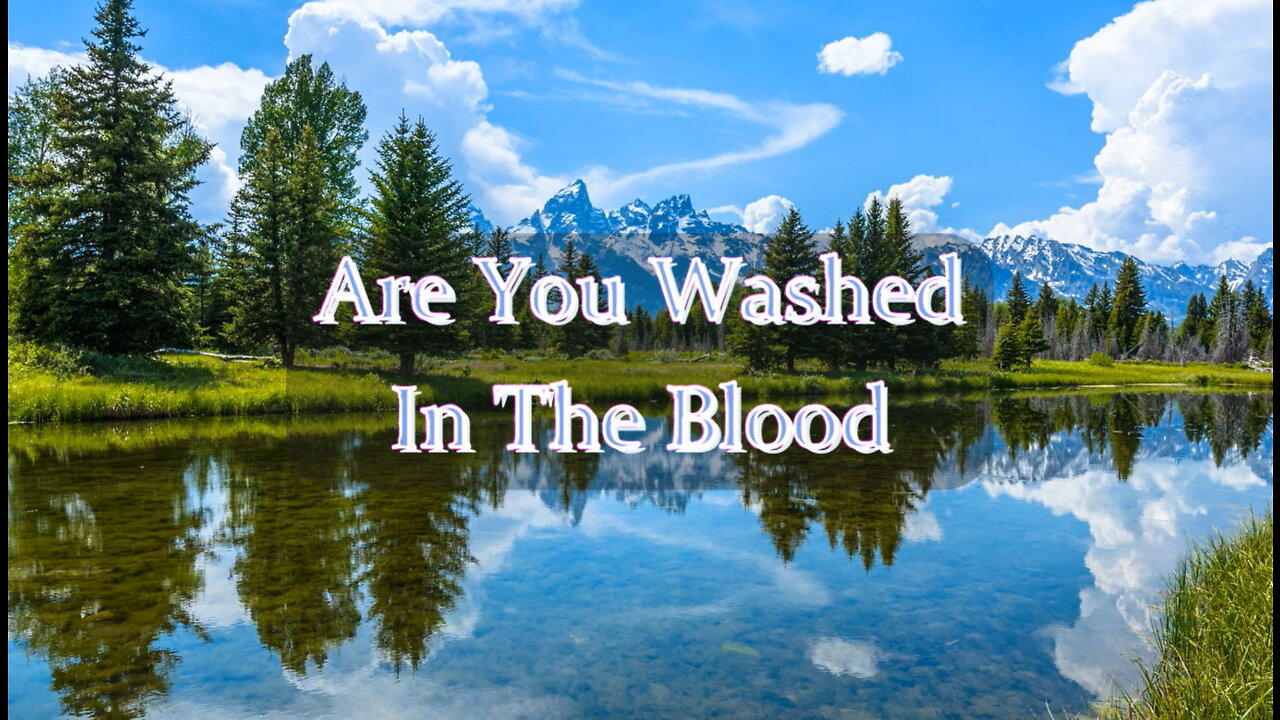 Acapella Hymns: Are You Washed In The Blood