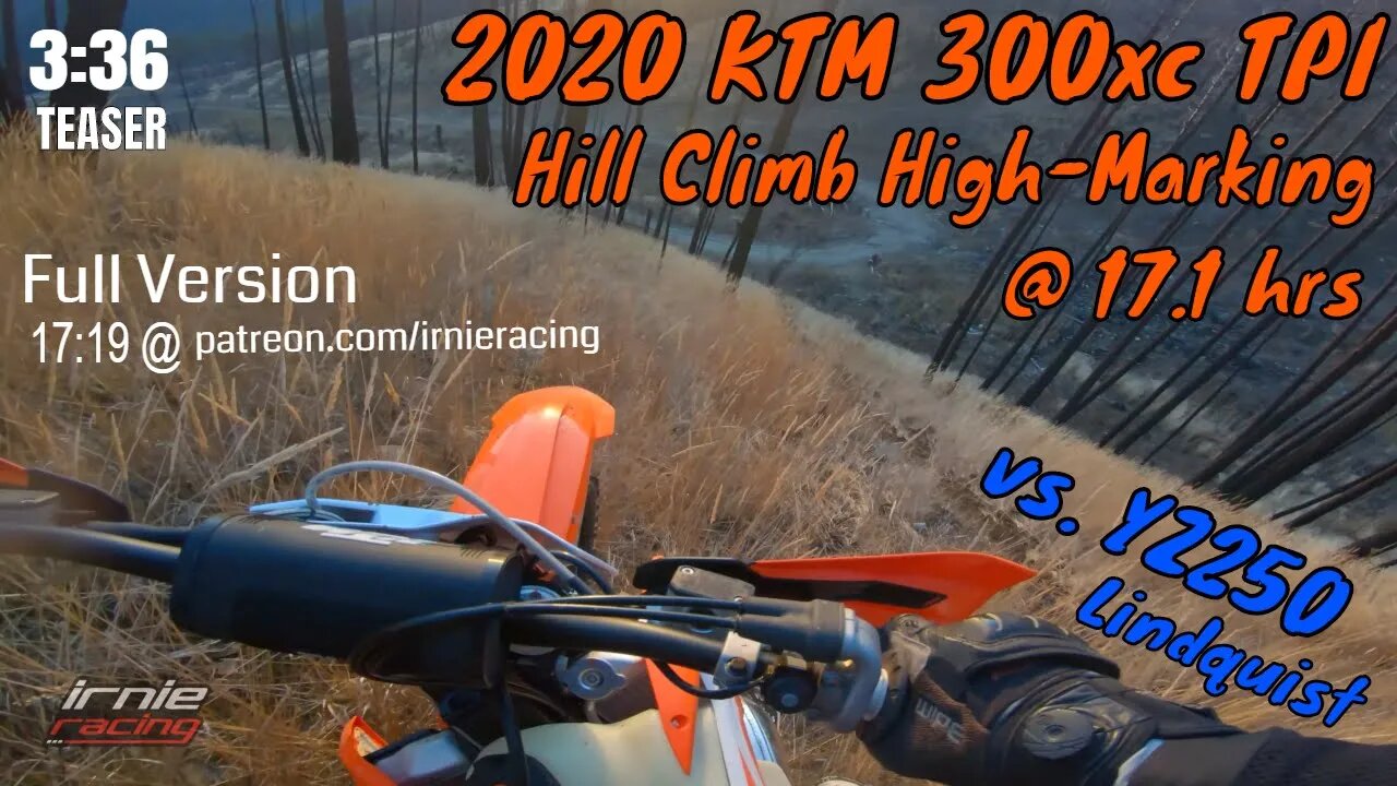 2020 KTM 300xc TPI @ 17.1hrs vs. 2009 YZ250 "Hill Climb Highmarking" | Irnieracing Teaser