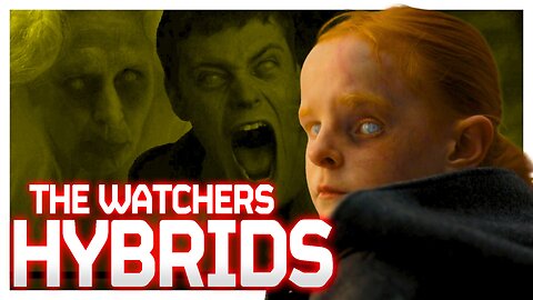 "The Watchers" HUMAN IMPERSONATING CREATURES Explained