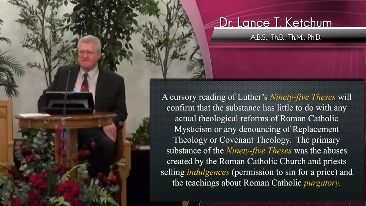 The Fallacy of Luther's Ninty-five Theses as a Document of Doctrinal Reformation