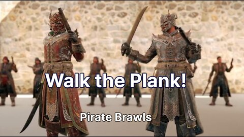 Walk the Plank! - For Honor - Pirate Brawls