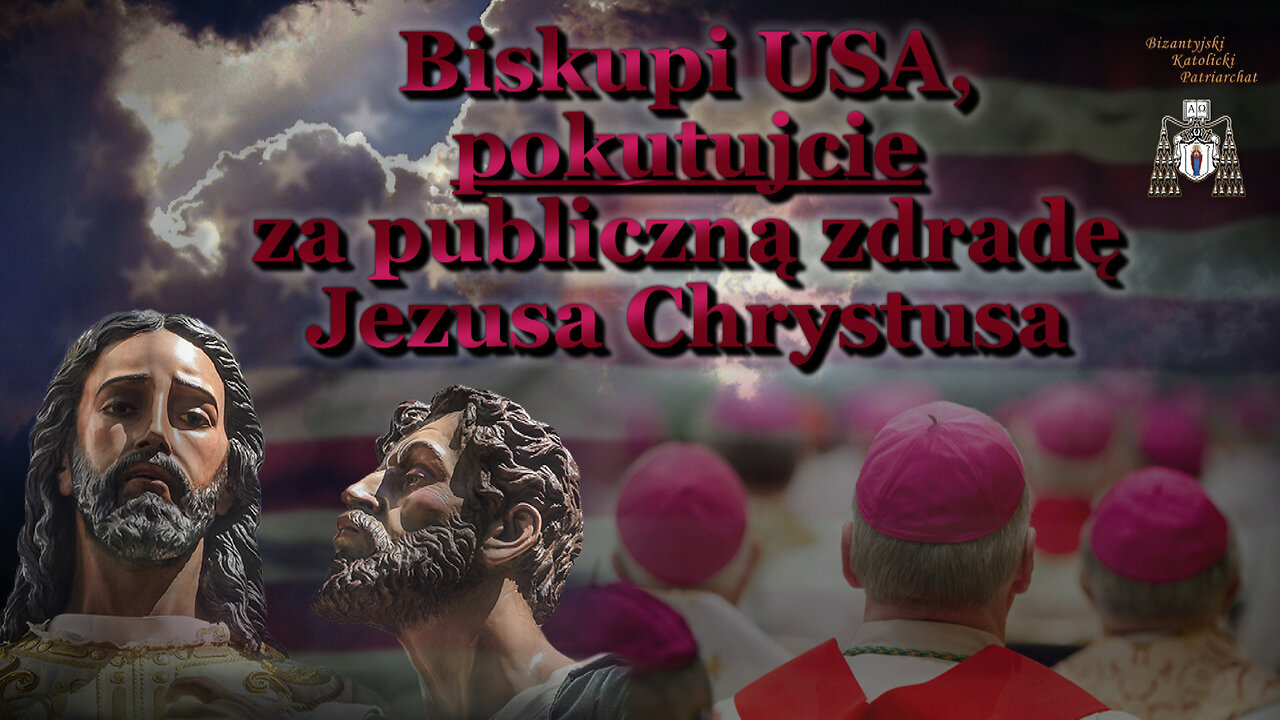 Biskupi USA, pokutujcie za publiczną zdradę Jezusa Chrystusa