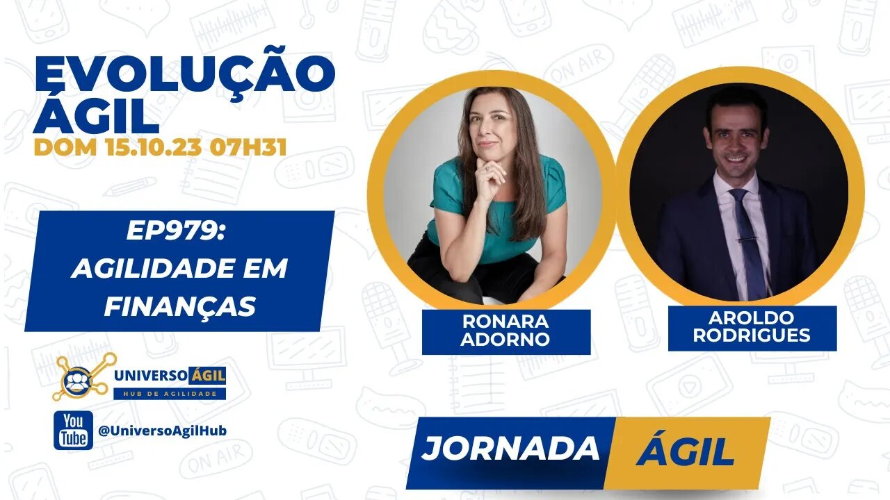 #JornadaAgil731 E979 #EvoluçãoAgil Agilidade em Finanças