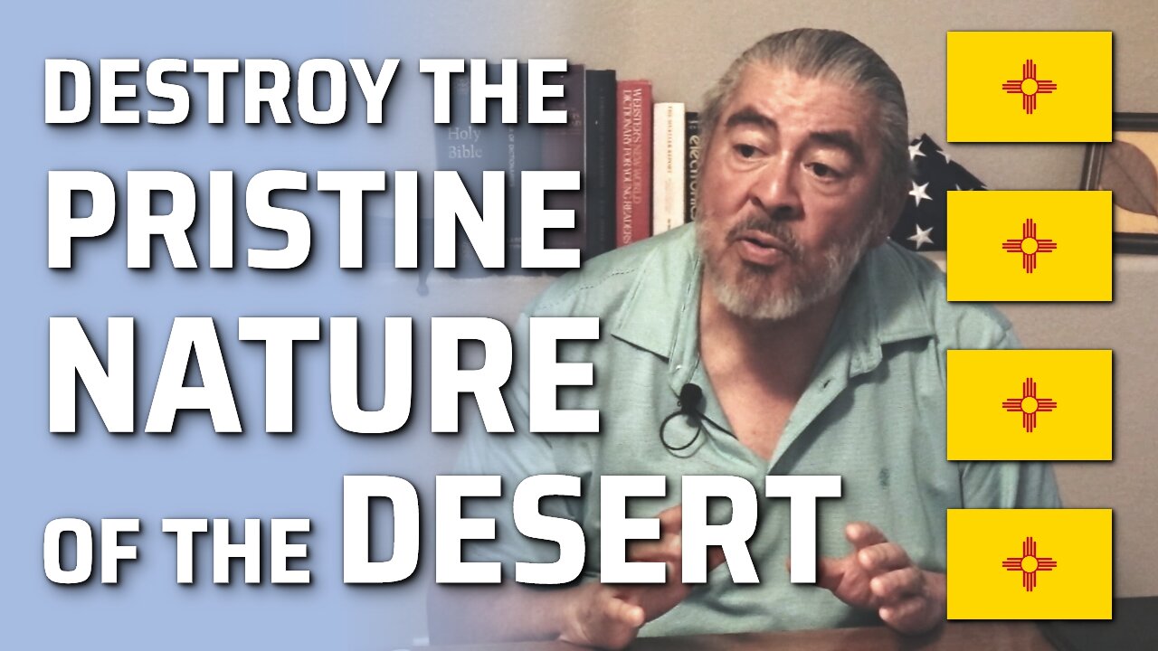 Destroy The Pristine Nature Of The Desert