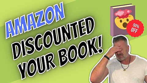 Amazon Discounted Your Book! What Happens If Amazon Discounts Your Books?