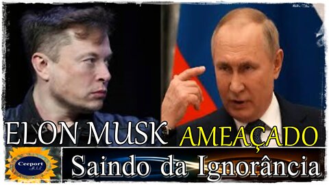Rússia Ameaça ELON MUSK por Ajudar Ucrânia com a sua Tecnologia