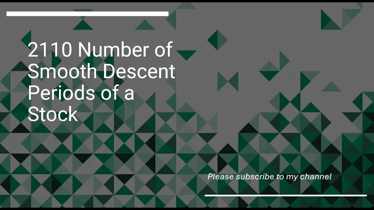2110 Number of Smooth Descent Periods of a Stock