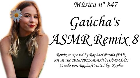 Música nº 847-Gaúcha's ASMR Remix 8