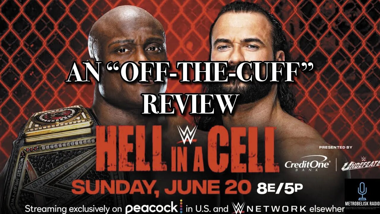 Hell In A Cell 2021 Was ABSOLUTELY POINTLESS (An Off The Cuff Review)