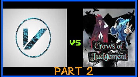 224vick vs Crows of Judgement part 2