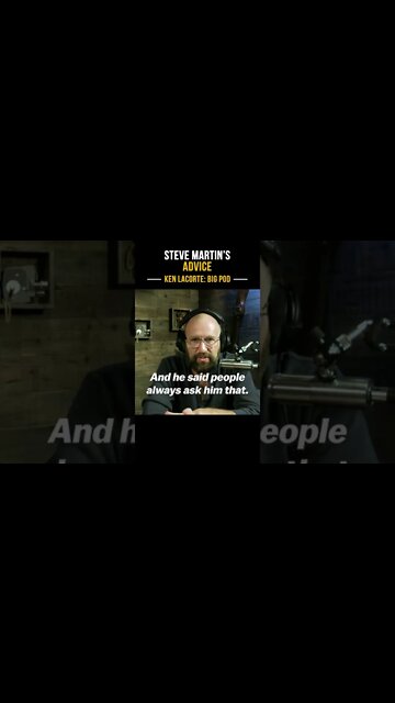 Steve Martin’s Advice.