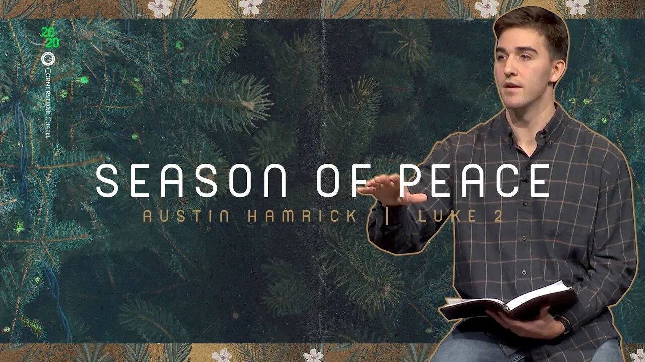 Season of Peace | Luke 2:8-17 | Austin Hamrick