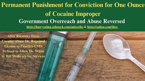 Permanent Punishment for Conviction for One Ounce of Cocaine Improper