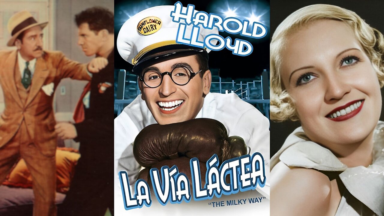 LA VÍA LÁCTEA (1936) Harold Lloyd, Adolphe Menjou y Verree Teasdale | Comedia, Deporte | COLOREADO