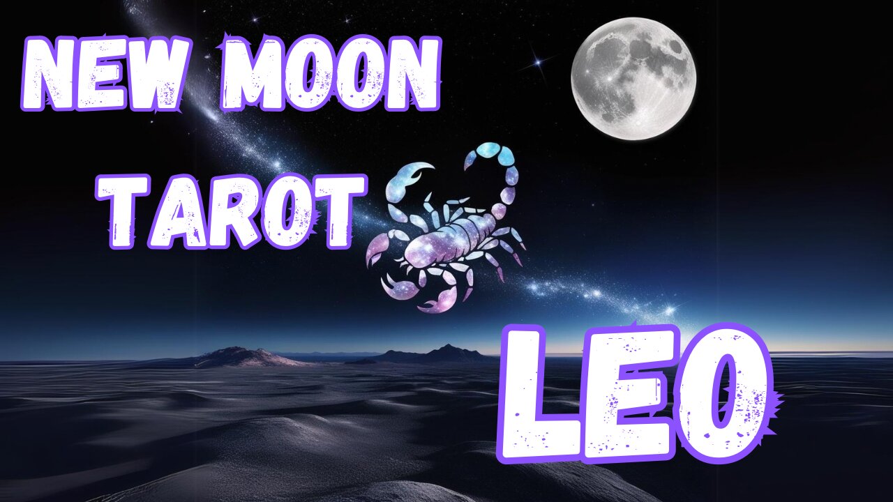 Leo ♌️- New Moon in Scorpio Tarot reading #scorpio #tarot #tarotary #newmooninscorpio