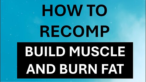 How To Build Muscle And Lose Fat At The Same Time_Body Recomposition Guide | To The Point