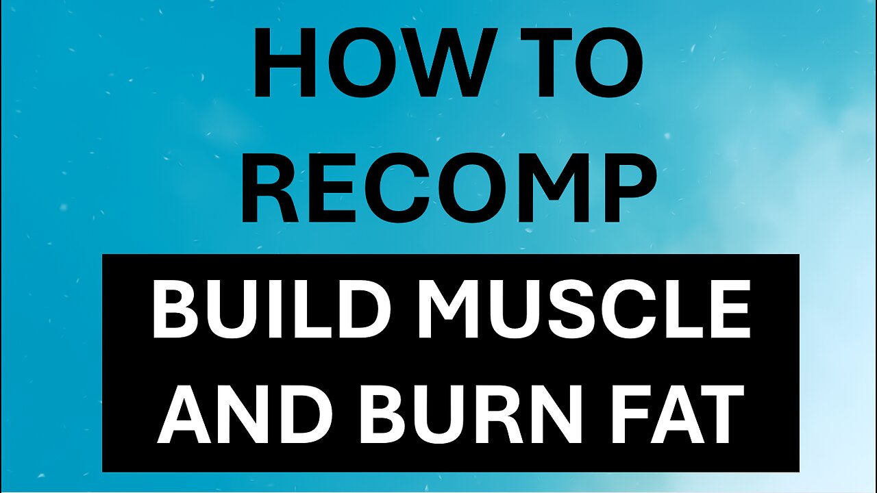 How To Build Muscle And Lose Fat At The Same Time_Body Recomposition Guide | To The Point