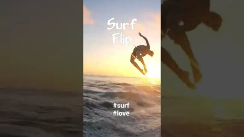 Surf Flip in Full Effect #kook #life