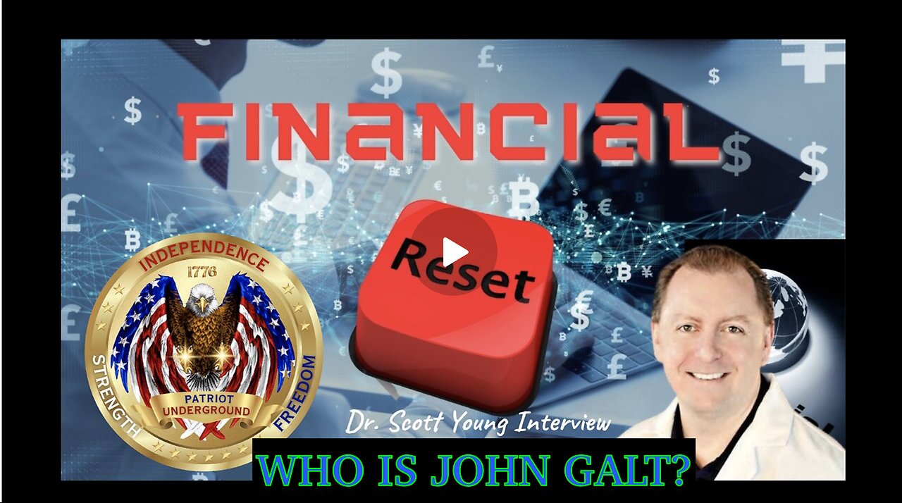 PATRIOT UNDERGROUND W/ DR Scott Young-MAJOR INTEL REVEALS ON NESARA/GESARA. TY JGANON, SGANON