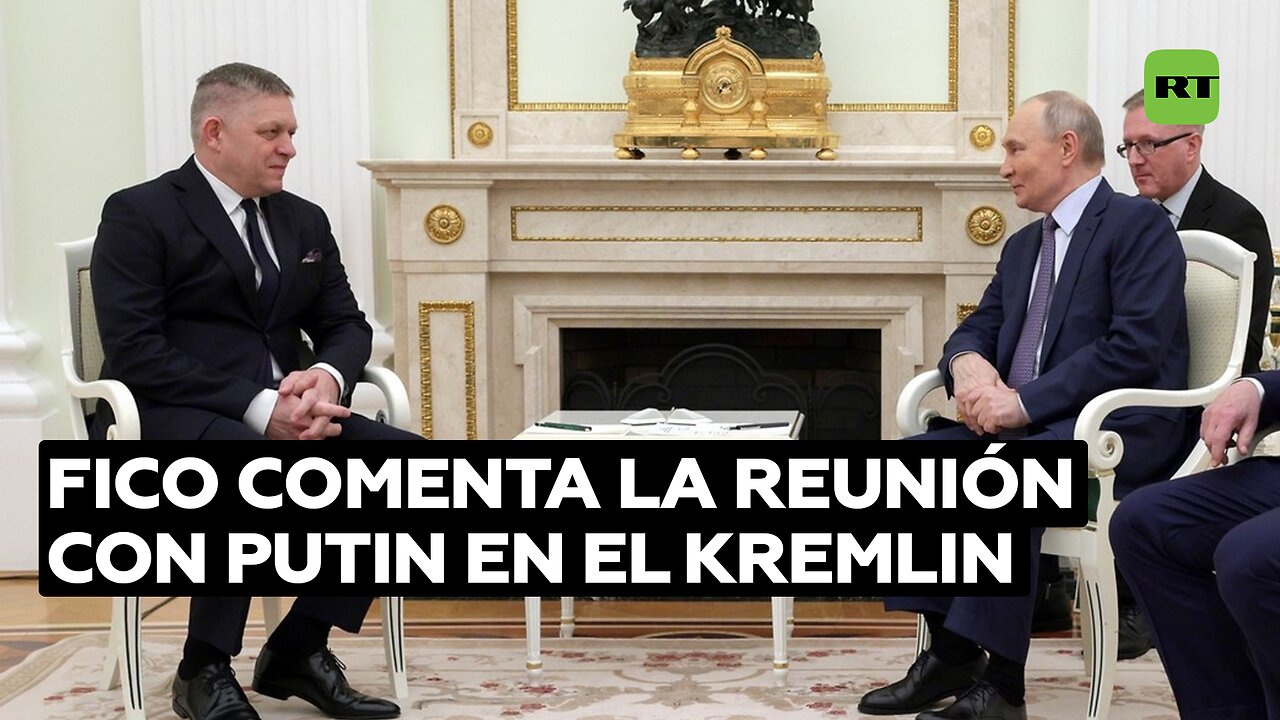 Fico comenta la reunión con Putin en el Kremlin