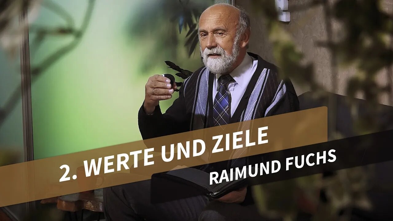 02. Werte und Ziele # Raimund Fuchs # Familienmanagement