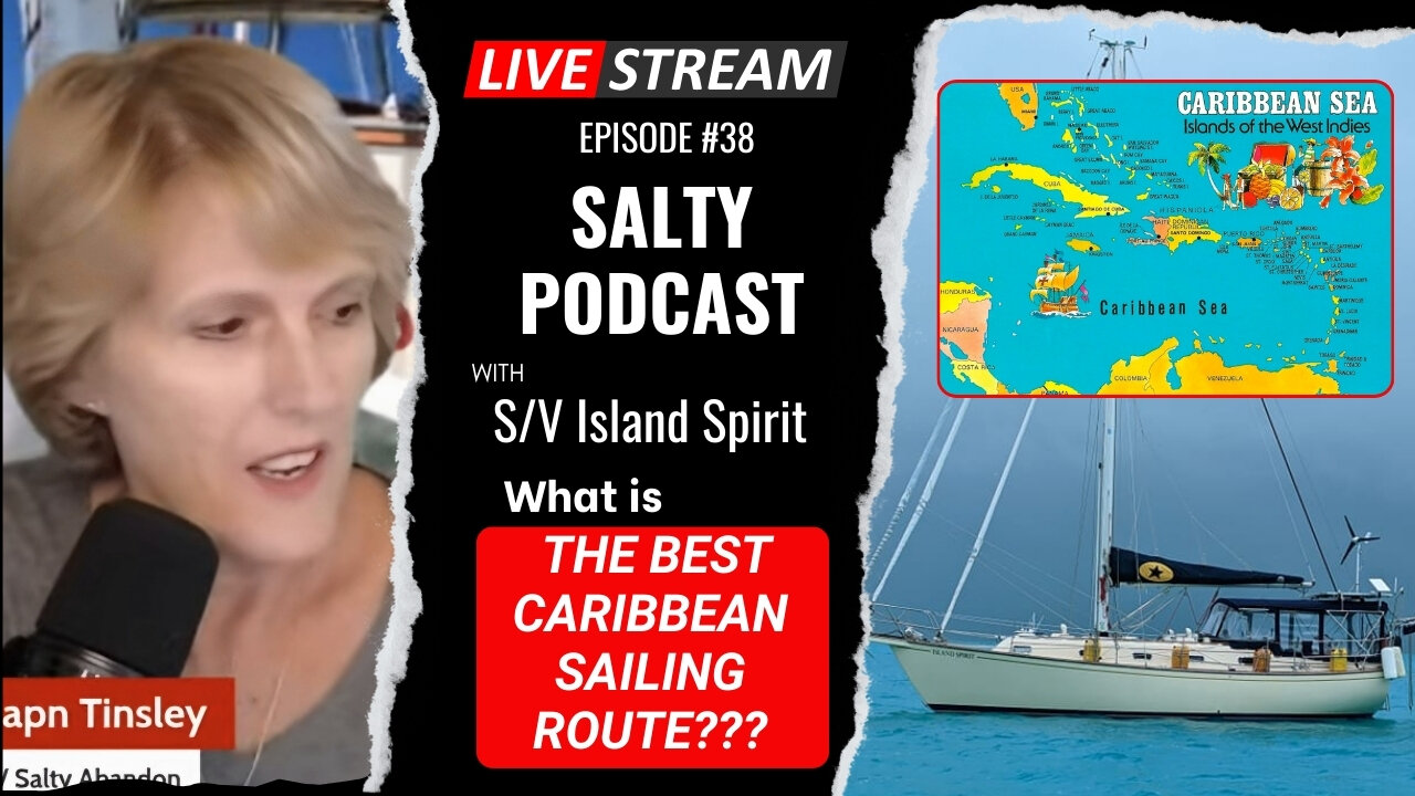 Salty Podcast #38 | ⛵What’s the Best Sailing Route from Florida to the Caribbean?🌴✨