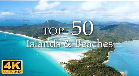 Most Amazing 50 Islands and Beaches on the Earth 4K video