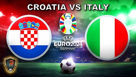 EURO 2024: Croatia vs Italy Watchalong