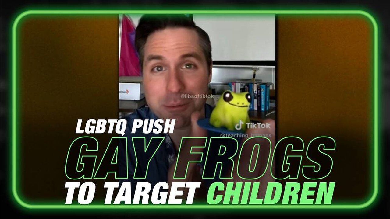 LGBTQ Using 'Gay Frogs' to Target Children