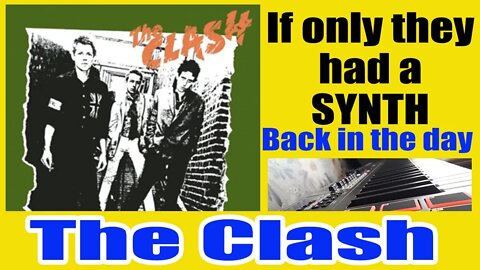 If They Had a Synth Back then - The Clash - Janie Jones