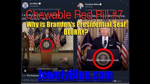 💊Chewable Red Pill #7: Why is Brandon's Presidential Seal BLURRY?