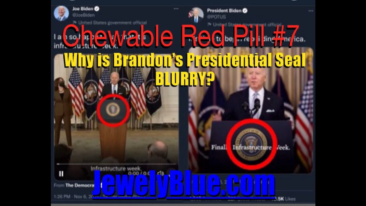 💊Chewable Red Pill #7: Why is Brandon's Presidential Seal BLURRY?