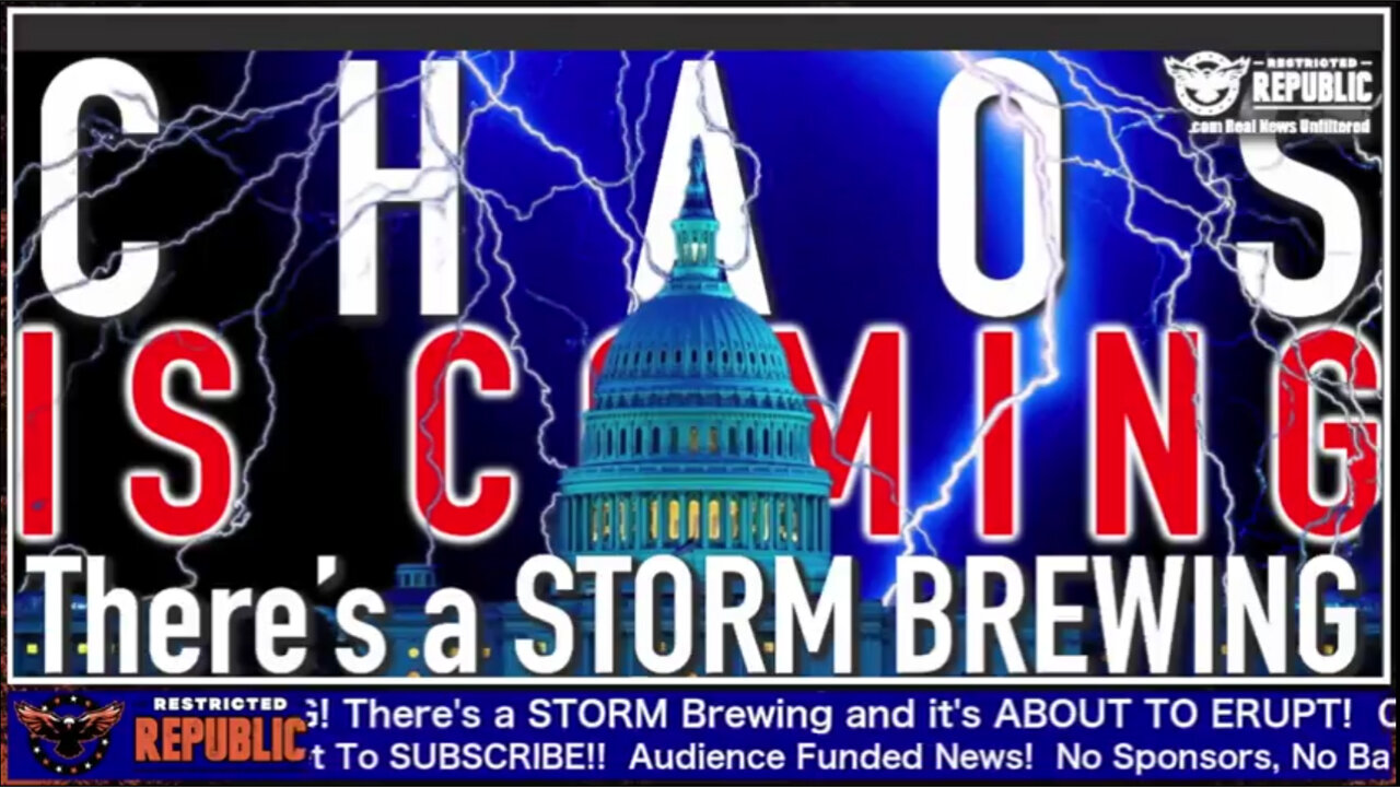 CHAOS is COMING! There’s a STORM Brewing and it’s ABOUT TO ERUPT!