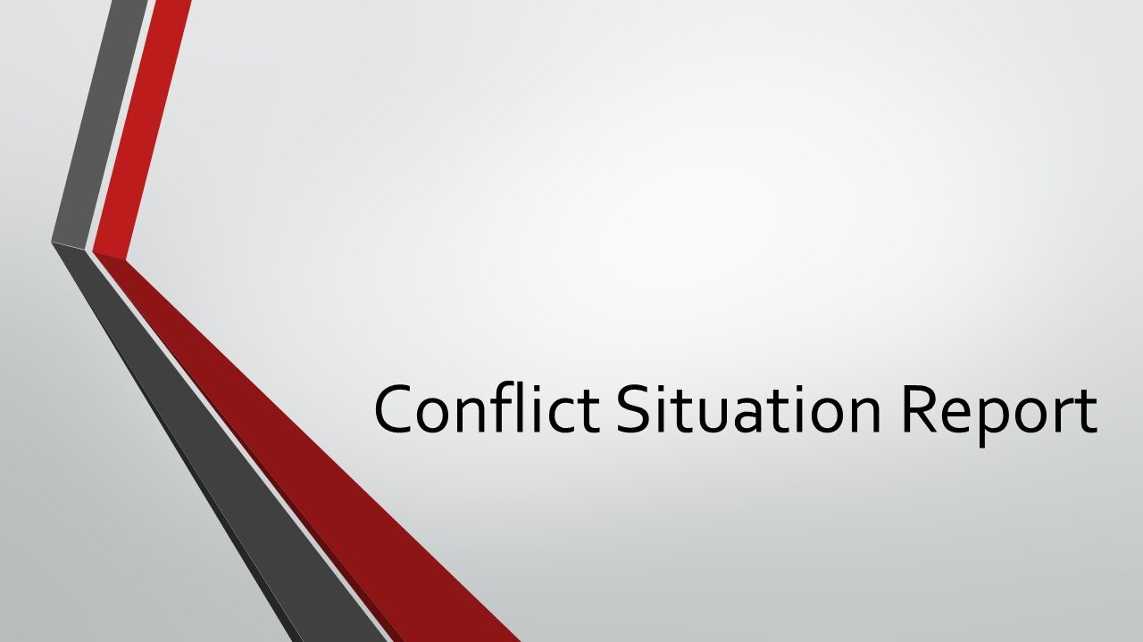 Conflict Situation Report