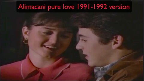 Alimacani pure love 1991-1992 version